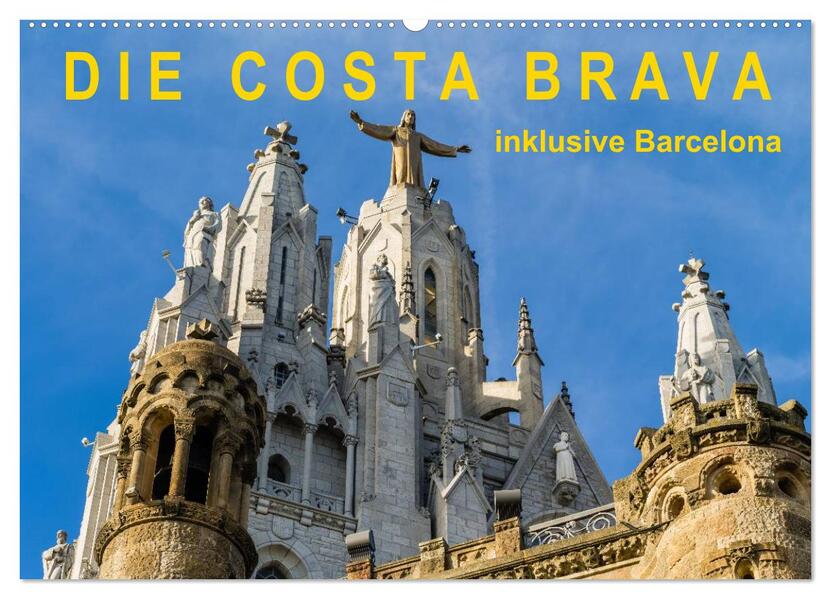 Costa Brava inklusive Barcelona (Wandkalender 2024 DIN A2 quer) CALVENDO Monatskalender