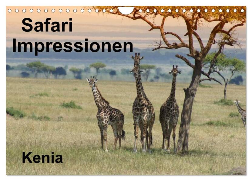 Safari Impressionen / Kenia (Wandkalender 2024 DIN A4 quer) CALVENDO Monatskalender