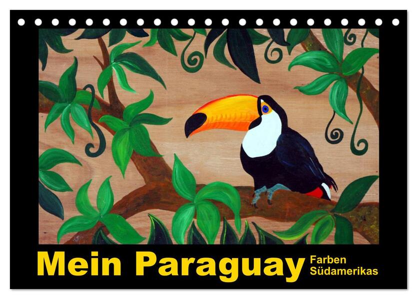 Mein Paraguay - Farben Südamerikas (Tischkalender 2024 DIN A5 quer) CALVENDO Monatskalender