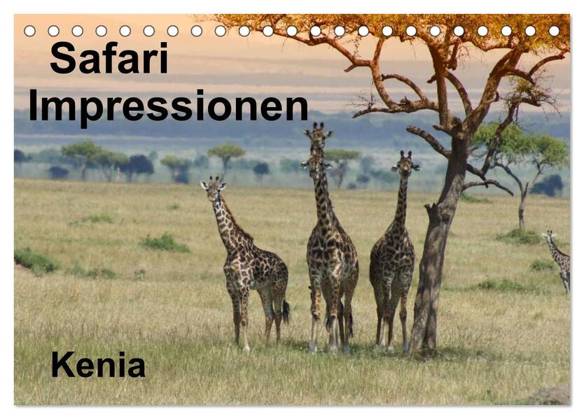 Safari Impressionen / Kenia (Tischkalender 2024 DIN A5 quer) CALVENDO Monatskalender