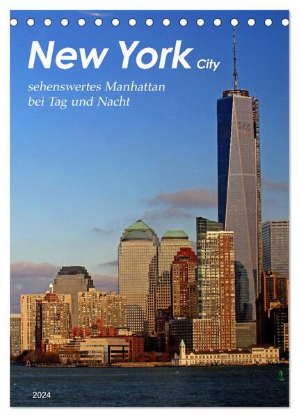 New York - sehenswertes Manhattan bei Tag und Nacht (Tischkalender 2024 DIN A5 hoch) CALVENDO Monatskalender