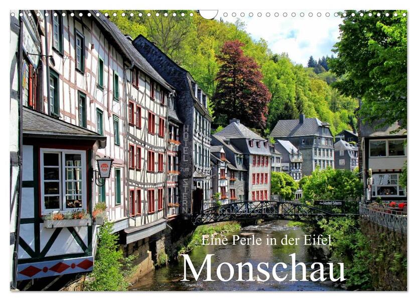 Eine Perle in der Eifel - Monschau (Wandkalender 2024 DIN A3 quer) CALVENDO Monatskalender