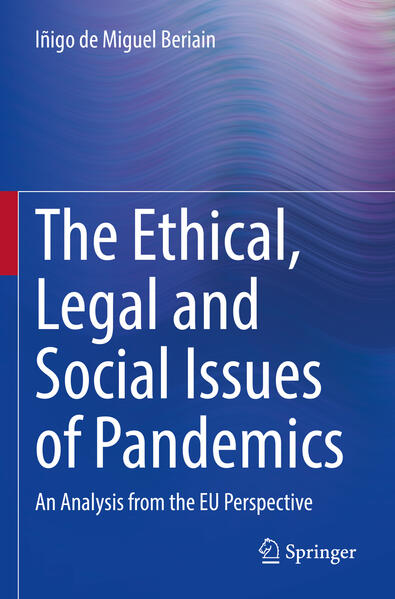 The Ethical Legal and Social Issues of Pandemics