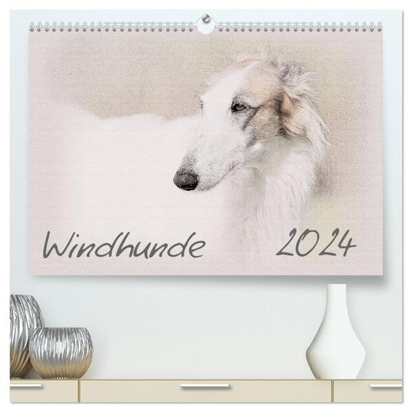 Windhunde 2024 (hochwertiger Premium Wandkalender 2024 DIN A2 quer) Kunstdruck in Hochglanz