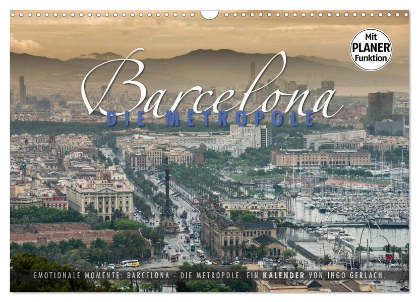 Emotionale Momente: Barcelona - die Metropole. (Wandkalender 2024 DIN A3 quer) CALVENDO Monatskalender