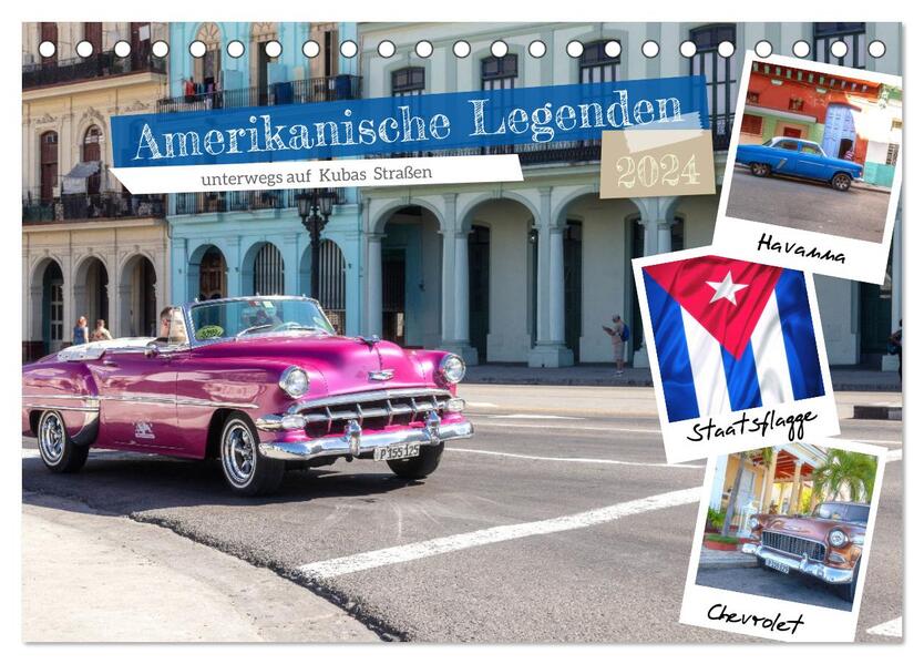 Amerikanische Legenden unterwegs auf Kubas Straßen (Tischkalender 2024 DIN A5 quer) CALVENDO Monatskalender