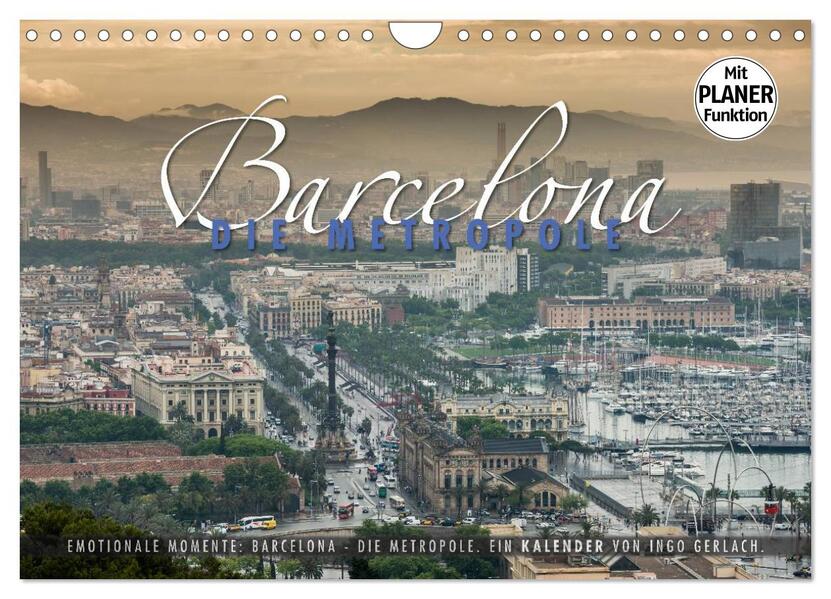 Emotionale Momente: Barcelona - die Metropole. (Wandkalender 2024 DIN A4 quer) CALVENDO Monatskalender