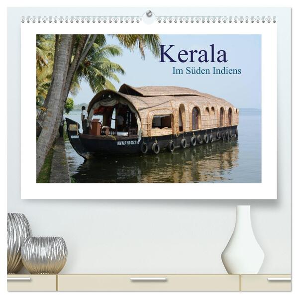 Kerala - Im Süden Indiens (hochwertiger Premium Wandkalender 2024 DIN A2 quer) Kunstdruck in Hochglanz