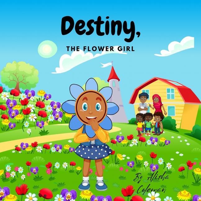 Destiny The flower girl