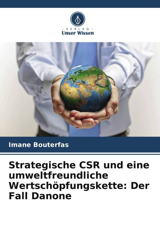 Strategische CSR und eine umweltfreundliche Wertschöpfungskette: Der Fall Danone