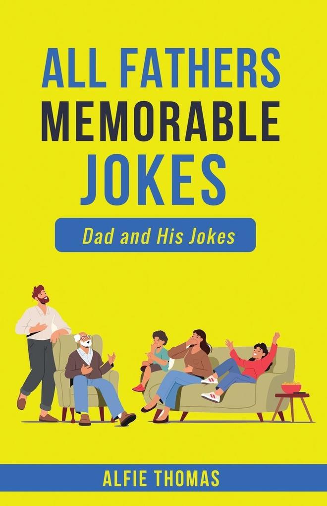 FATHER'S MEMORABLE JOKES