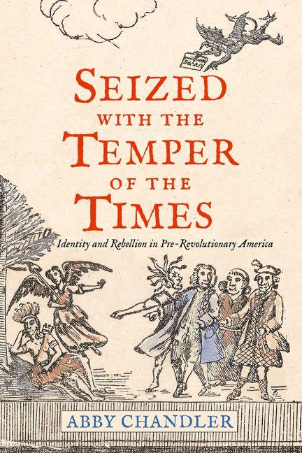 Seized with the Temper of the Times