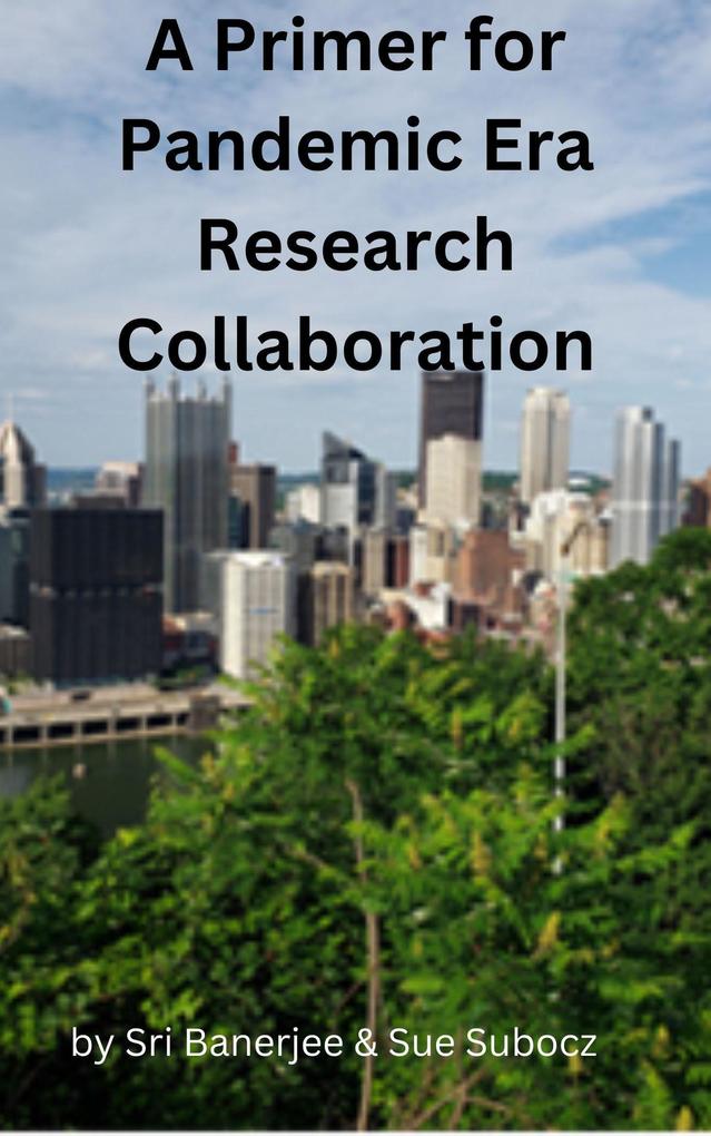 Primer for Pandemic Era Research Collaboration