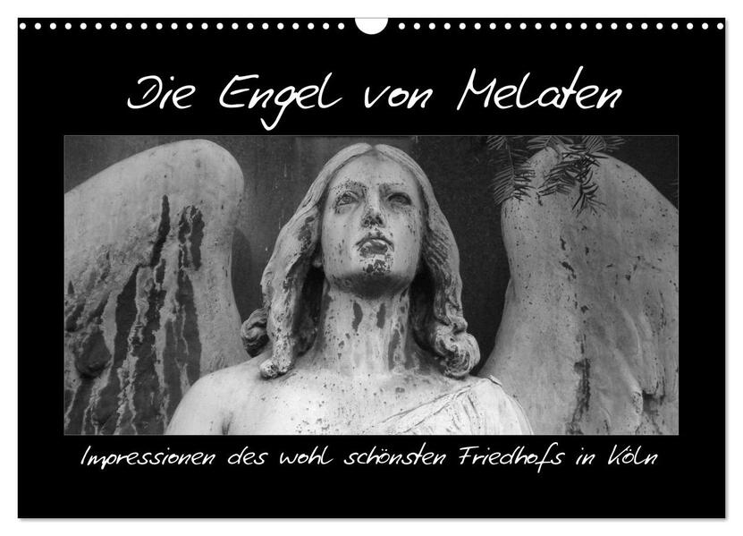 Die Engel von Melaten (Wandkalender 2024 DIN A3 quer) CALVENDO Monatskalender