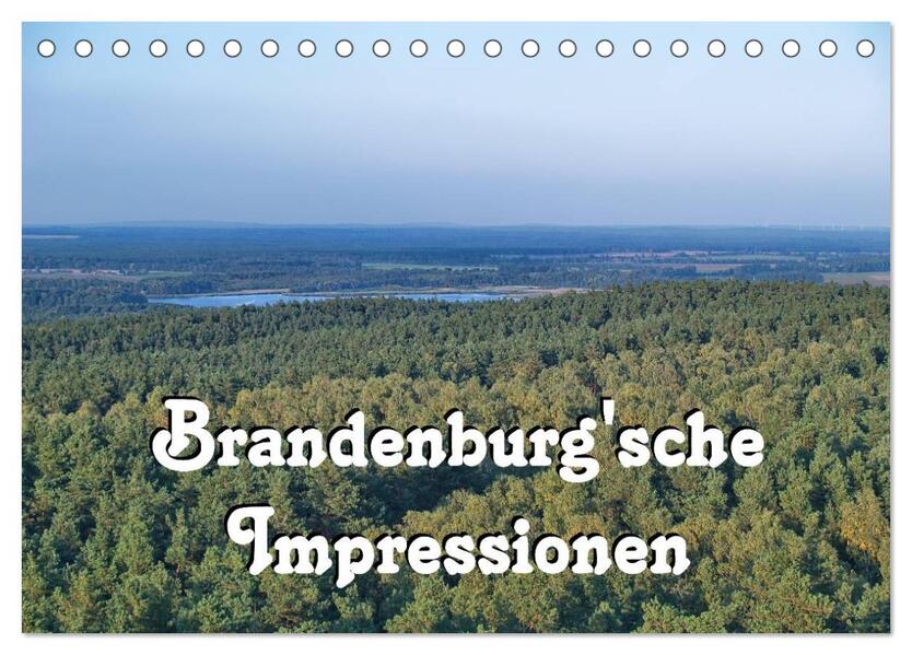 Brandenburg‘sche Impressionen (Tischkalender 2024 DIN A5 quer) CALVENDO Monatskalender
