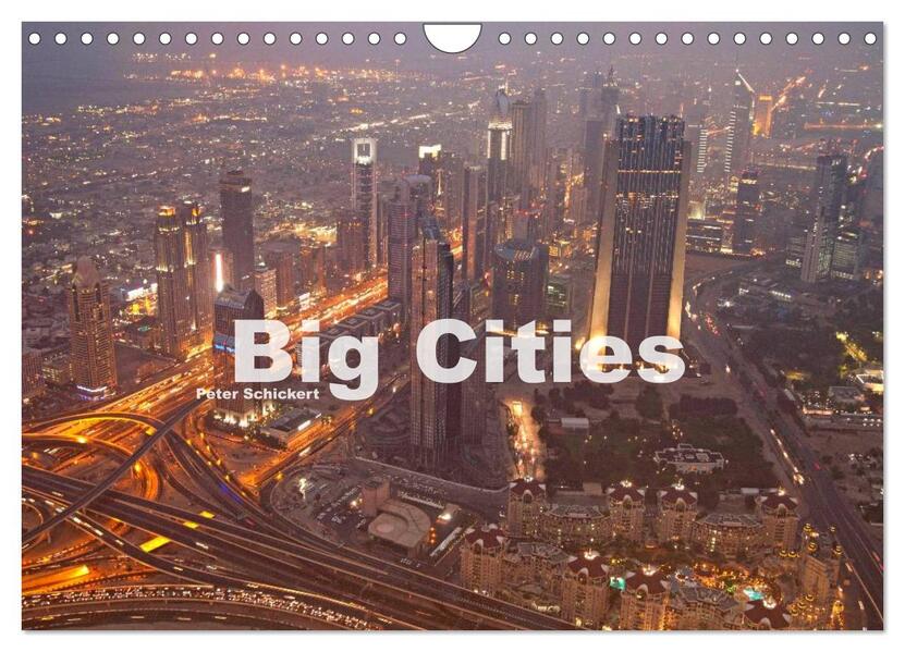 Big Cities (Wandkalender 2024 DIN A4 quer) CALVENDO Monatskalender
