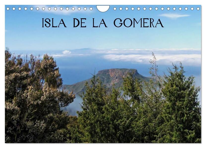 Isla de la Gomera (Wandkalender 2024 DIN A4 quer) CALVENDO Monatskalender