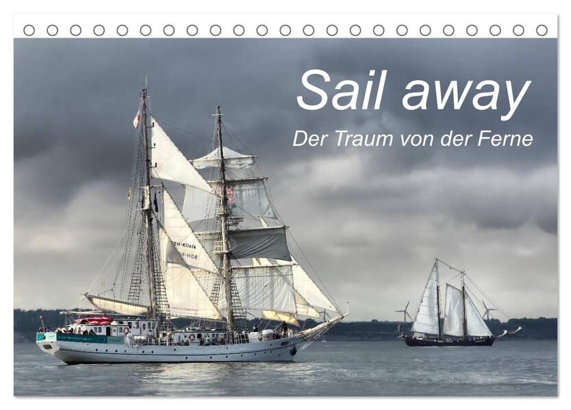 Sail away (Tischkalender 2024 DIN A5 quer) CALVENDO Monatskalender