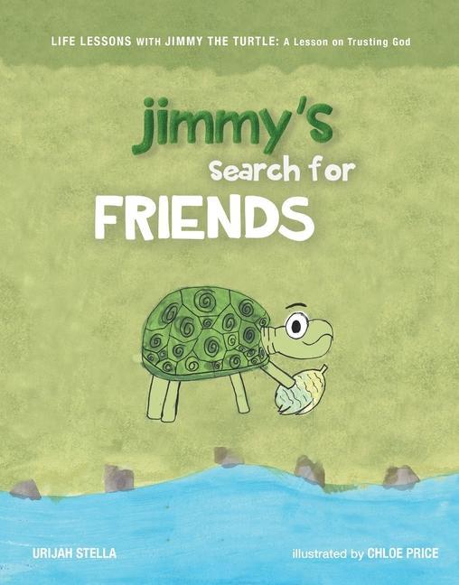 Jimmy‘s Search for Friends: A Lesson on Trusting God