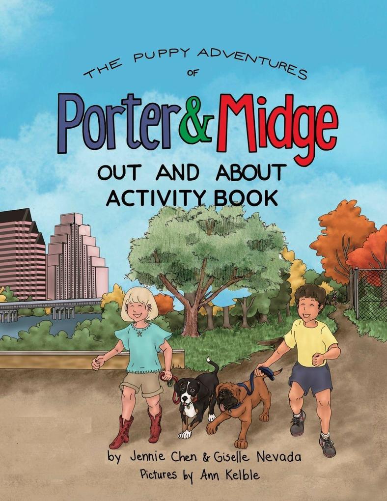 The Puppy Adventures of Porter and Midge