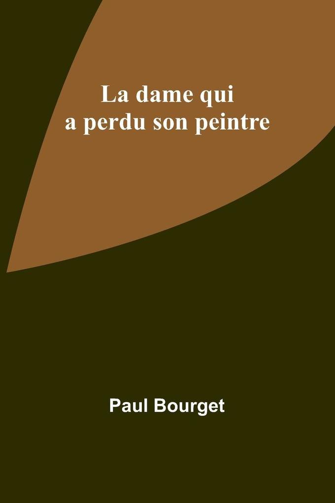 La dame qui a perdu son peintre