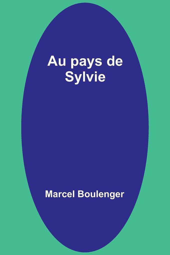 Au pays de Sylvie