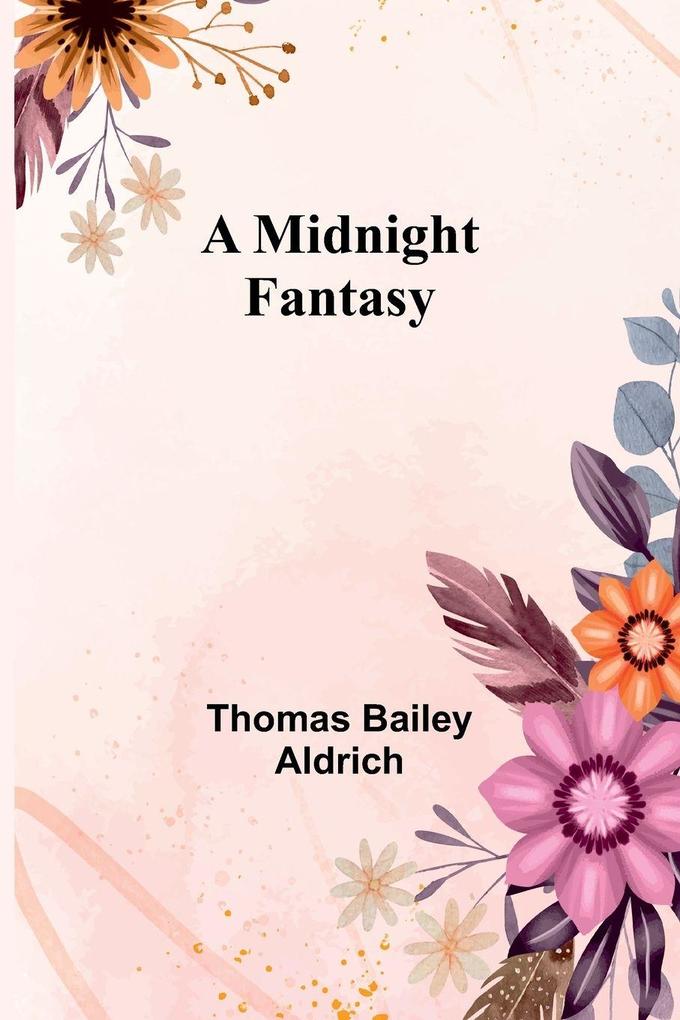 A Midnight Fantasy