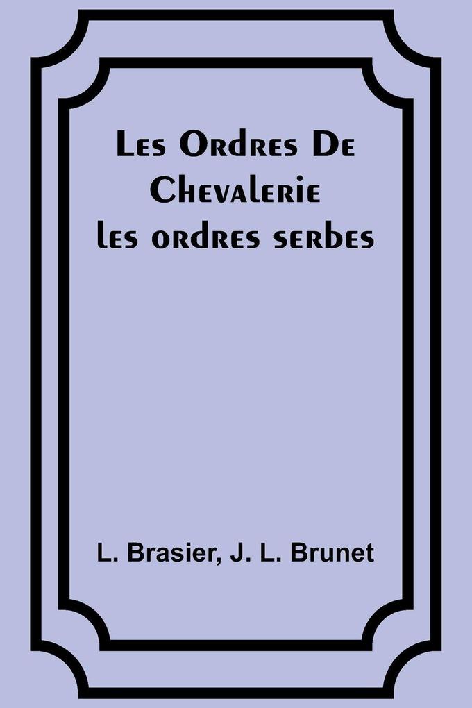Les Ordres De Chevalerie