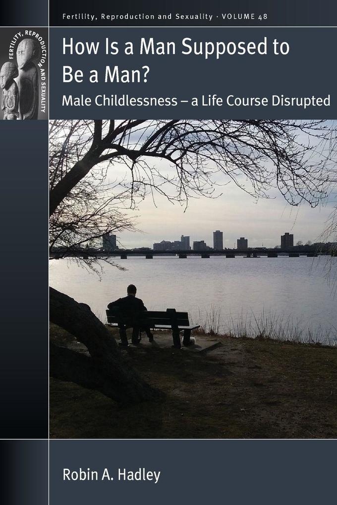 How is a Man Supposed to be a Man?