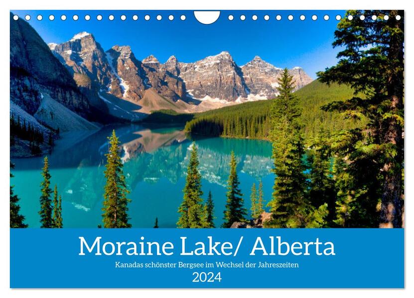 Moraine Lake Alberta/ Kanada (Wandkalender 2024 DIN A4 quer) CALVENDO Monatskalender