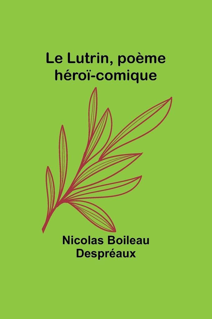 Le Lutrin poème héroï-comique
