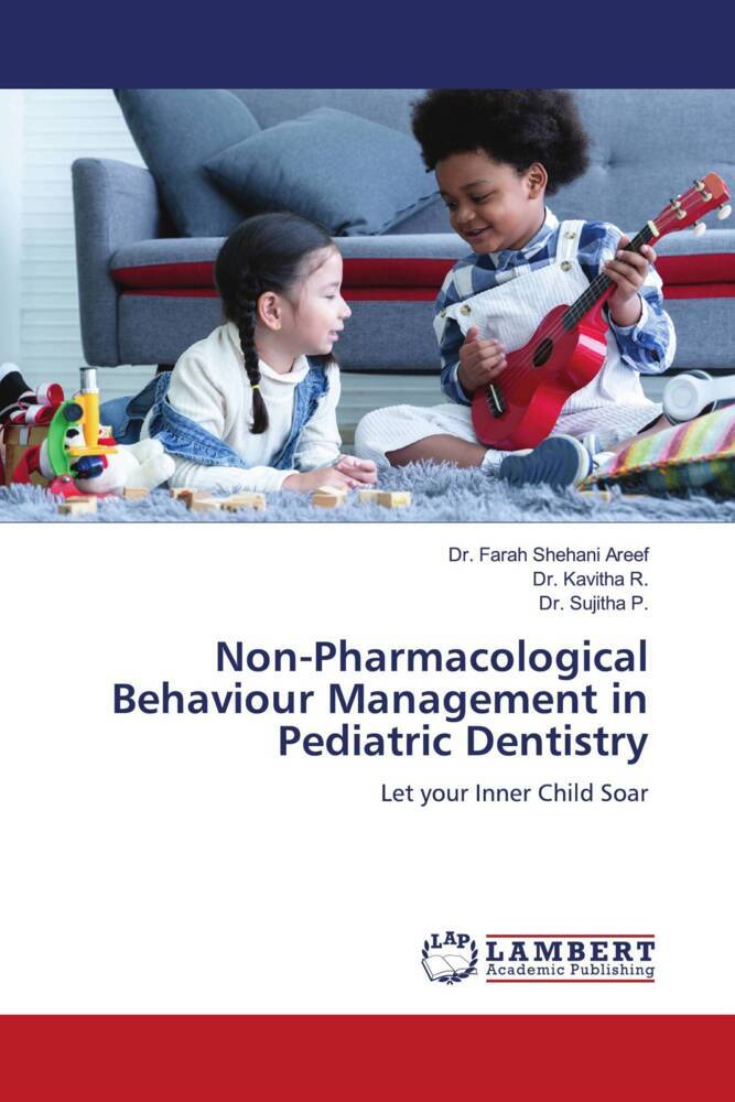 Non-Pharmacological Behaviour Management in Pediatric Dentistry