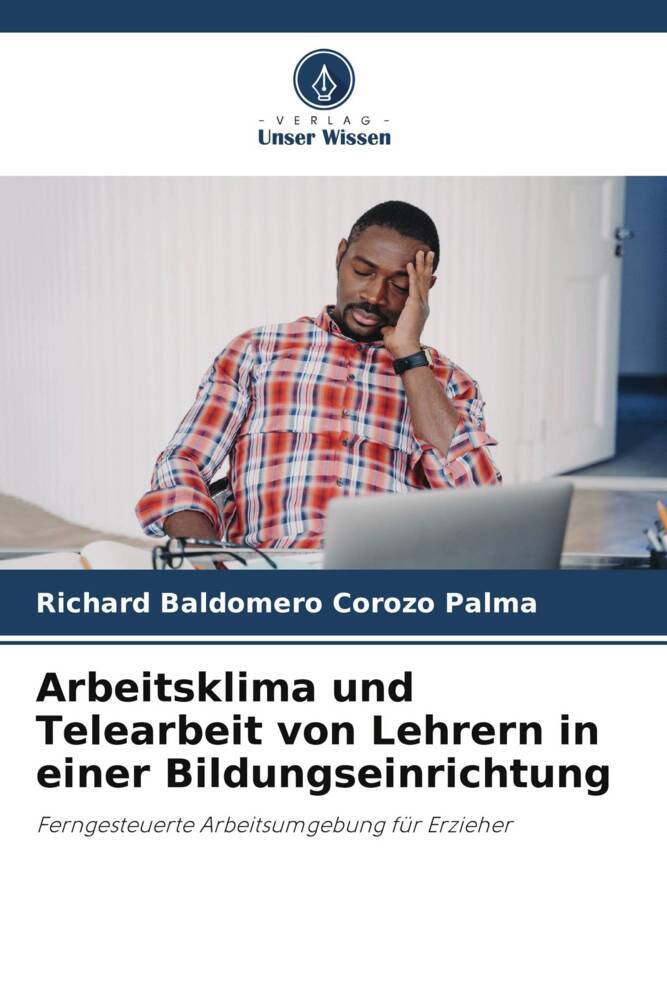 Arbeitsklima und Telearbeit von Lehrern in einer Bildungseinrichtung