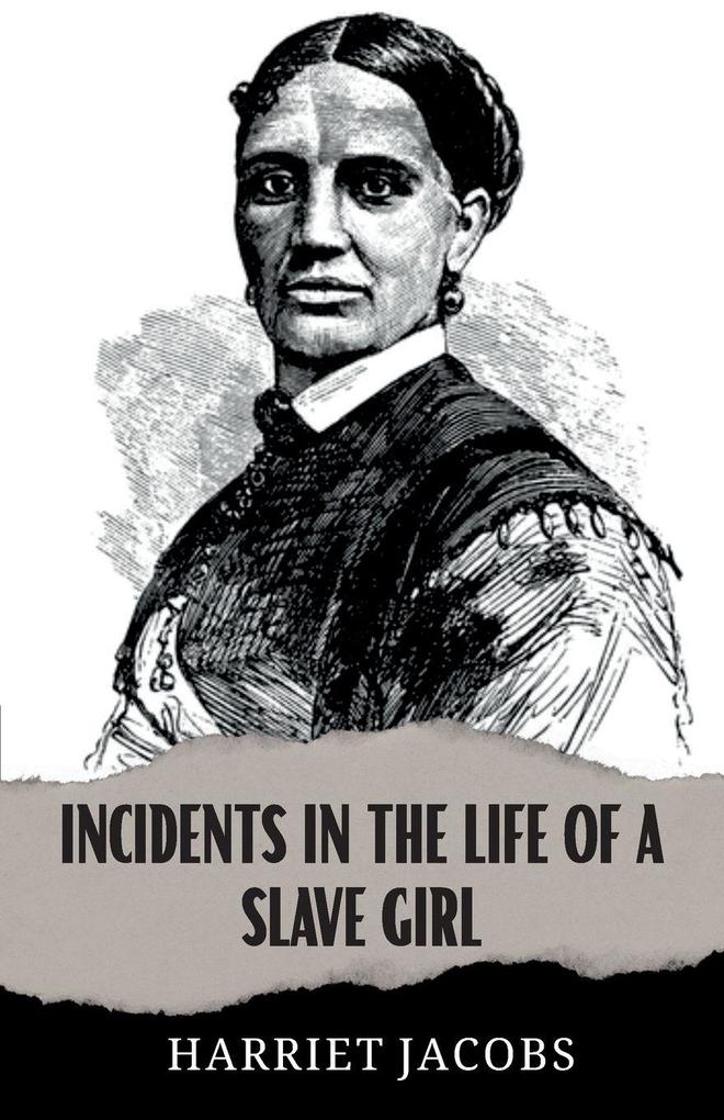 Incidents in the Life of a Slave Girl