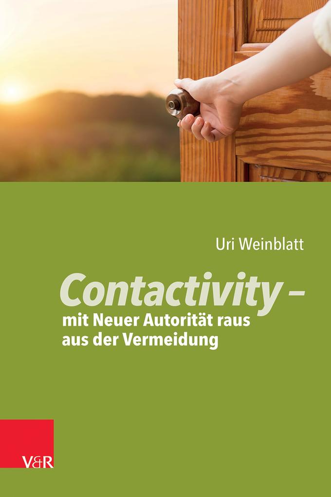 Vandenhoeck & Ruprecht Contactivity - Mit Neuer Autorität Raus Aus Der Vermeidung
