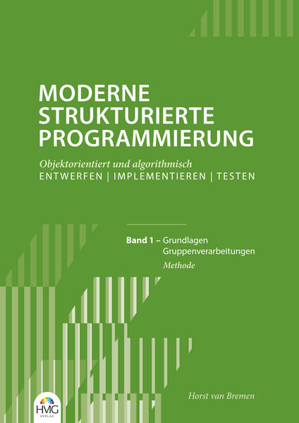 Moderne Strukturierte Programmierung - Band 1: Methode