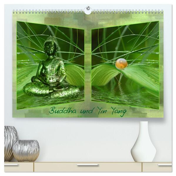 Buddha und Yin Yang (hochwertiger Premium Wandkalender 2024 DIN A2 quer) Kunstdruck in Hochglanz