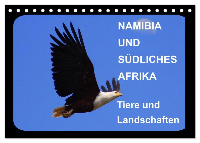 Namibia und Südliches Afrika - Tiere und Landschaften (Tischkalender 2024 DIN A5 quer) CALVENDO Monatskalender