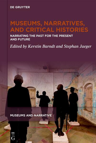 Museums Narratives and Critical Histories