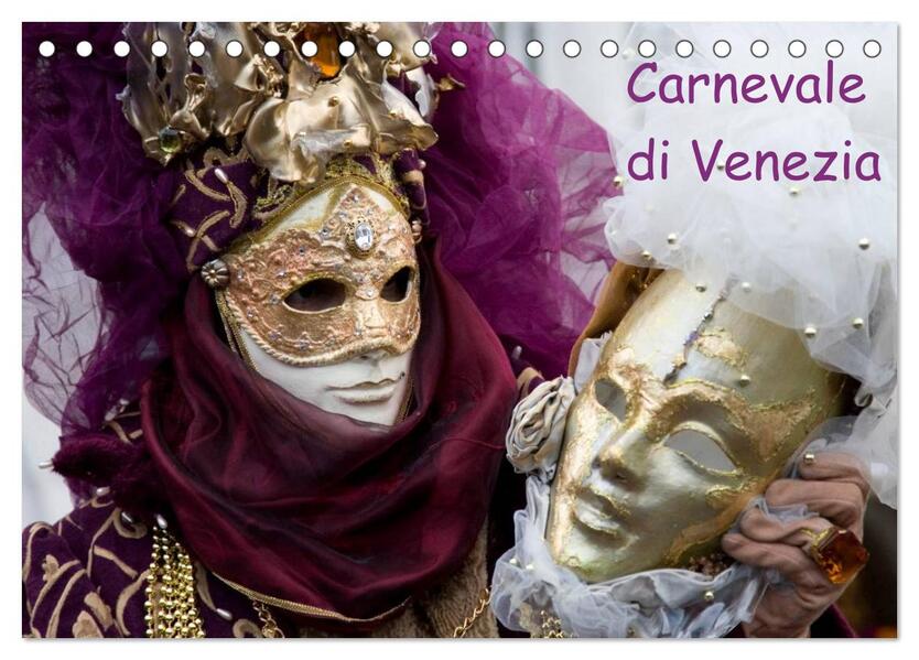 Carnevale di Venezia 2024 (Tischkalender 2024 DIN A5 quer) CALVENDO Monatskalender