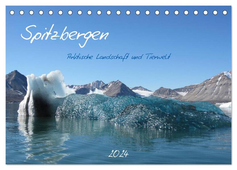 Spitzbergen (Tischkalender 2024 DIN A5 quer) CALVENDO Monatskalender