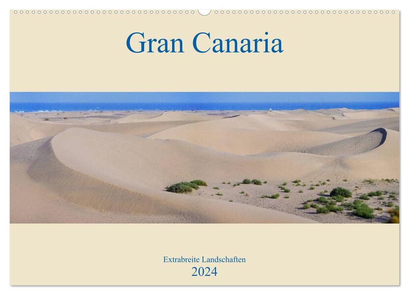 Gran Canaria - Extrabreite Landschaften (Wandkalender 2024 DIN A2 quer) CALVENDO Monatskalender