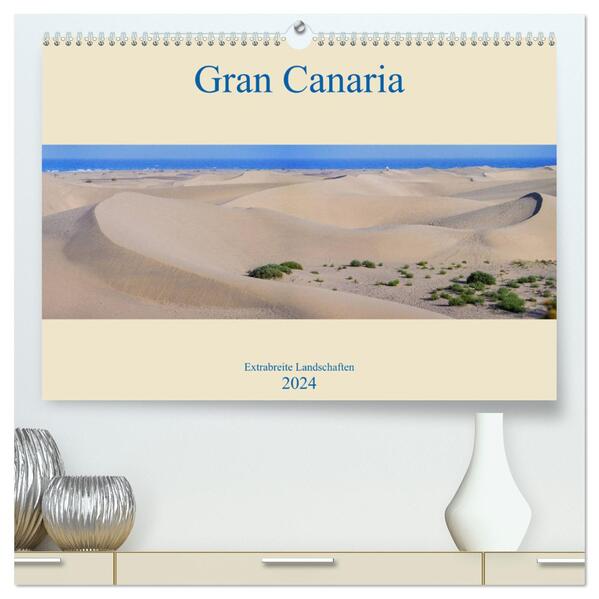Gran Canaria - Extrabreite Landschaften (hochwertiger Premium Wandkalender 2024 DIN A2 quer) Kunstdruck in Hochglanz