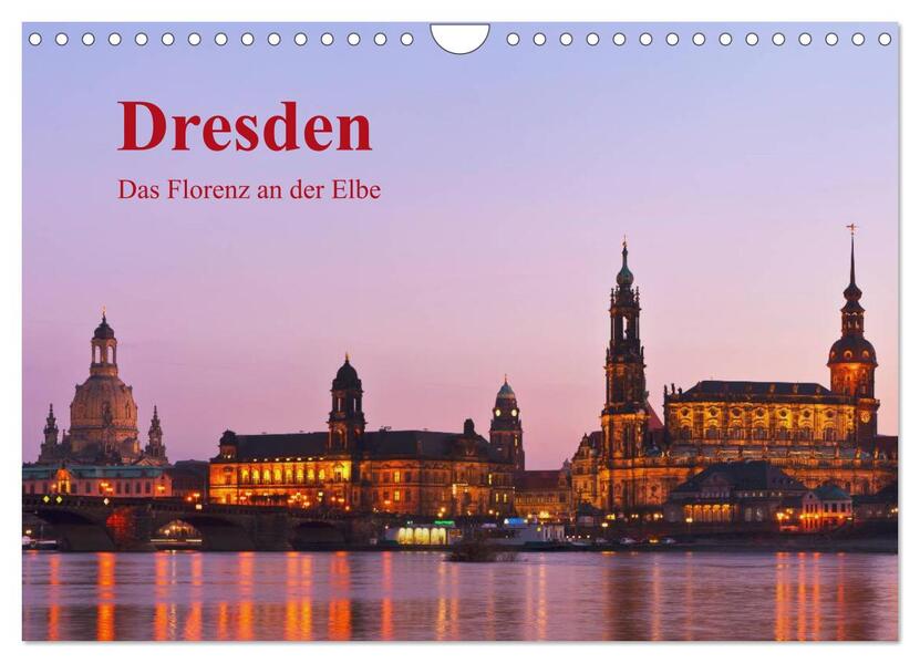 Dresden das Florenz an der Elbe / CH-Version (Wandkalender 2024 DIN A4 quer) CALVENDO Monatskalender