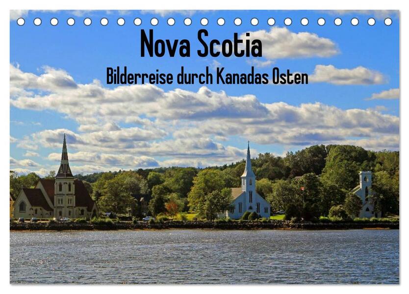 Bilderreise Nova Scotia (Tischkalender 2024 DIN A5 quer) CALVENDO Monatskalender
