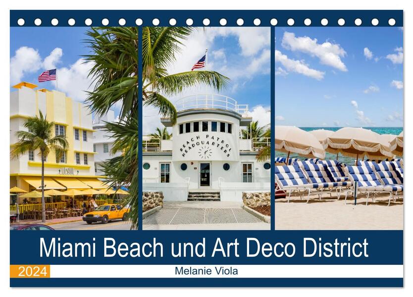 Miami Beach und Art Deco District (Tischkalender 2024 DIN A5 quer) CALVENDO Monatskalender