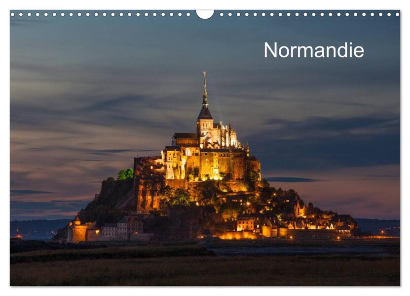 Normandie (Wandkalender 2024 DIN A3 quer) CALVENDO Monatskalender