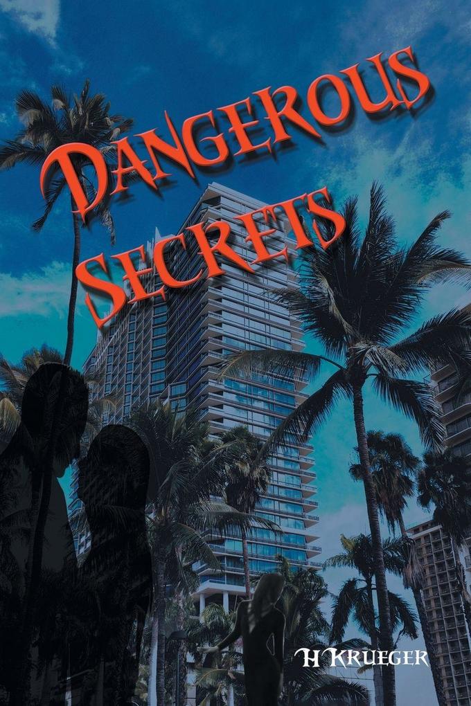 Dangerous Secrets