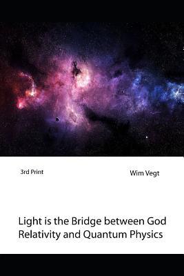 Light is the Bridge between God Relativity and Quantum Physics: A New Boundary Breaking Theory in Quantum Physics