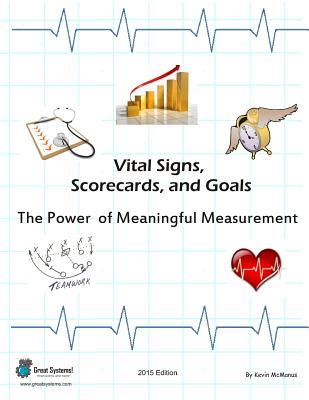 Vital Signs Scorecards and Goals: The Power of Meaningful Measurement